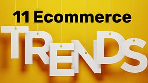 11 eCommerce Trends - Updated Image