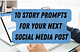 10 Storytelling Prompts for your Next Social Media Post
